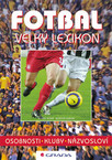 Kniha Fotbal - velký lexikon Kniha Fotbal - velký lexikon